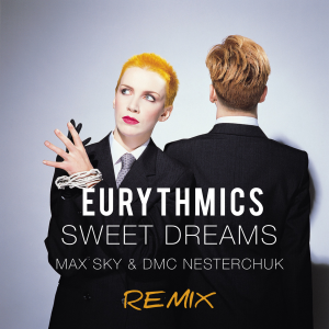  Eurythmics - Sweet Dreams (Max Sky & DMC Nesterchuk Radio Edit)