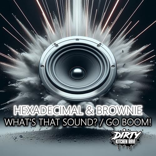  Hexadecimal & DJ Brownie - What's That Sound
