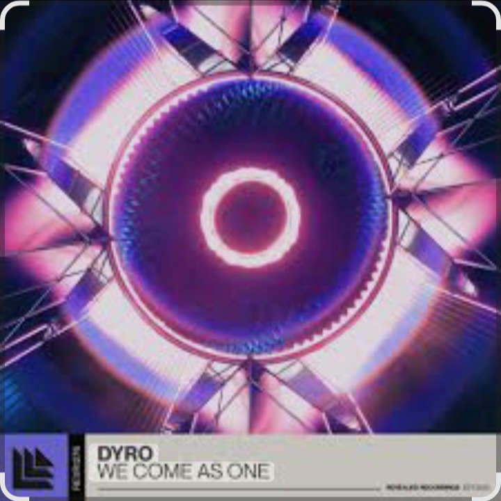  Dyro - We Come As One
