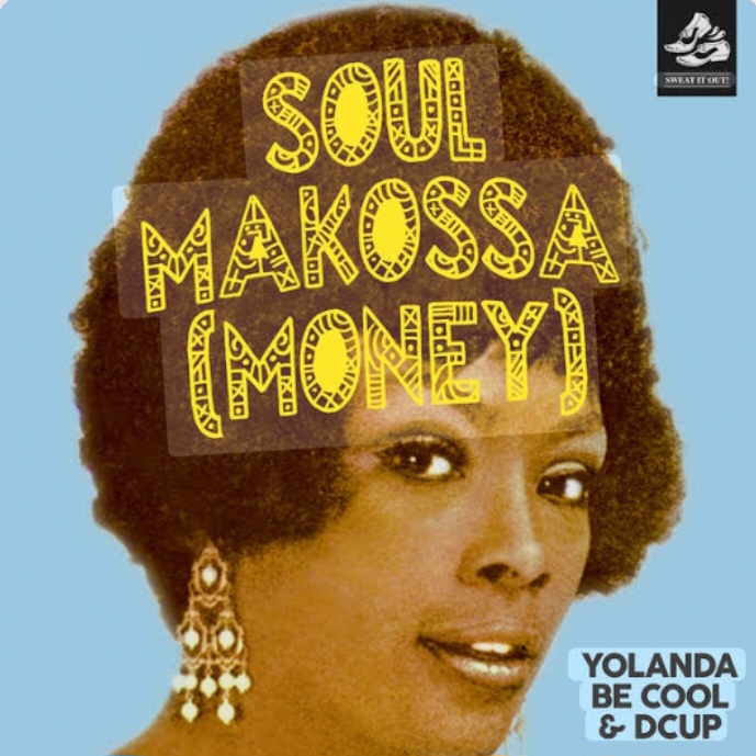  Yolanda Be Cool & DCUP - Soul Makossa (Money)