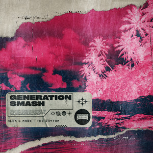  Alex & Mark - The Rhythm