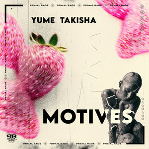  YuMe & Takisha - Motives