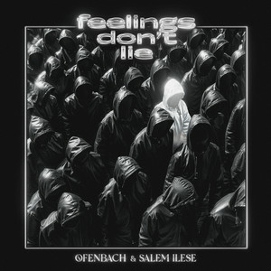  Ofenbach & Salem Ilese - Feelings Don't Lie