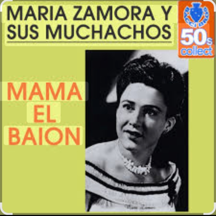  Maria Zamora - Mamá El Baion