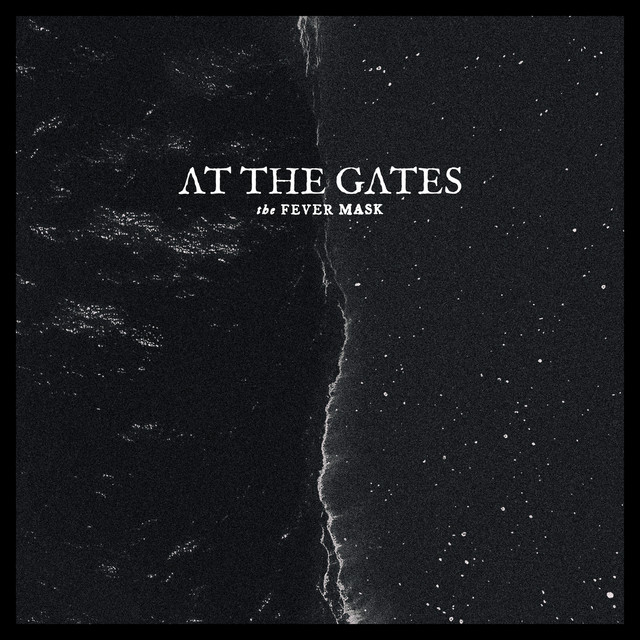  At The Gates - The Fever Mask