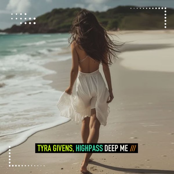 Cover Tyra Givens & Highpass - Deep Me (Extended Mix)