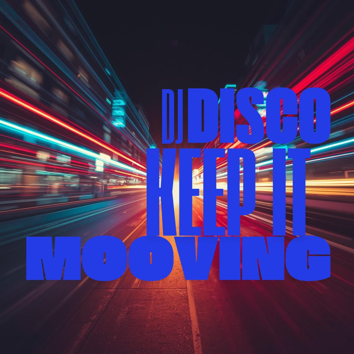 Обкладинка DJ Disco - Keep It Mooving