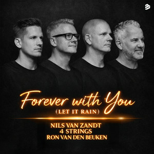 Cover Nils Van Zandt & 4 Strings & Ron van den Beuken - Forever With You (Let It Rain)