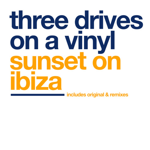 Cover Three Drives - Sunset On Ibiza (Original Mix)
