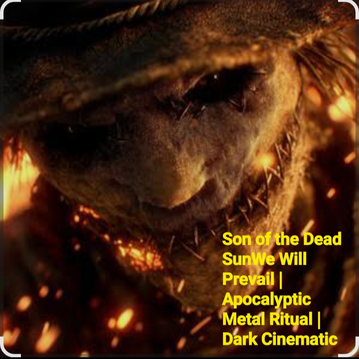 Cover Son of the Dead Sun We Will Prevail | Apocalyptic - We Will Prevail |Apocalyptic Metal Ritual|Dark Cinematic