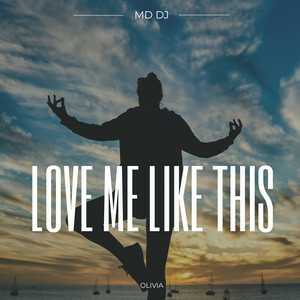 Cover MD Dj & Olivia - Love Me Like This