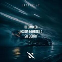 Cover DJ DimixeR, INSIDIA, Dmitrii G - So Sorry