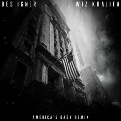 Desiigner & Wiz Khalifa - America�s Baby (Remix)