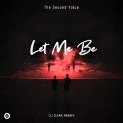 The Second Voice & Elvin Cena - LET ME BE (Dj Dark Remix)
