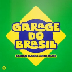 Damian Clarke & Nick Selter - Garage Do Brasil
