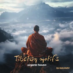 DJ GULYAEV - Tibetan motifs