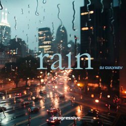 DJ GULYAEV - Rain