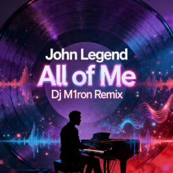 All of Me (Dj M1ron Remix)