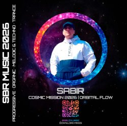 Sabir - Cosmic Mission 2026 ? Progressive House Mix (Orbital Flow)
