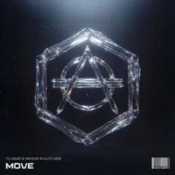 Tujamo & Mashd N Kutcher - Move
