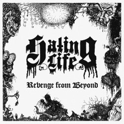 Hating Life - Revenge from Beyond