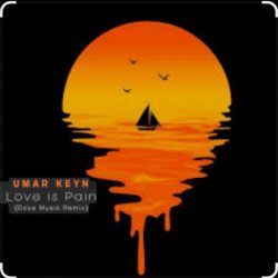 Umar Keyn - Love Is Pain (Dova Music Remix)
