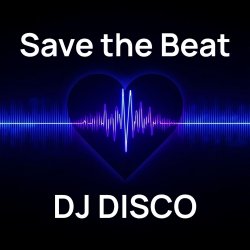 Обкладинка DJ Disco - Save the Beat