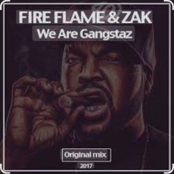Zak (RU), Fire Flame (RU) - We Are Gangstaz Zak (RU), Fire Flame (RU) - We Are Gangstaz