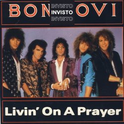 Livin' On A Prayer