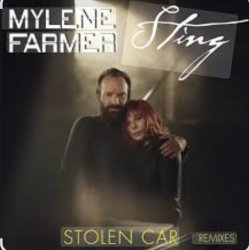 Mylene Farmer & Sting - Stolen Car Mylene Farmer & Sting - Stolen Car