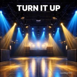 Lastbar90 - Turn It Up Lastbar90 - Turn It Up