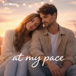 Lastbar90 - At My Pace Lastbar90 - At My Pace