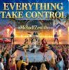 MelodiZenith - EVERYTHING TAKE CONTROL