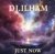 Cover DJ.ILHAM - Just Now