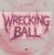 Cover Nic Johnston - Wrecking Ball (Extended Mix)