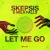 Обкладинка Skepsis & Mila Falls - Let Me Go