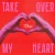 Cover Love Harder - Take Over My Heart