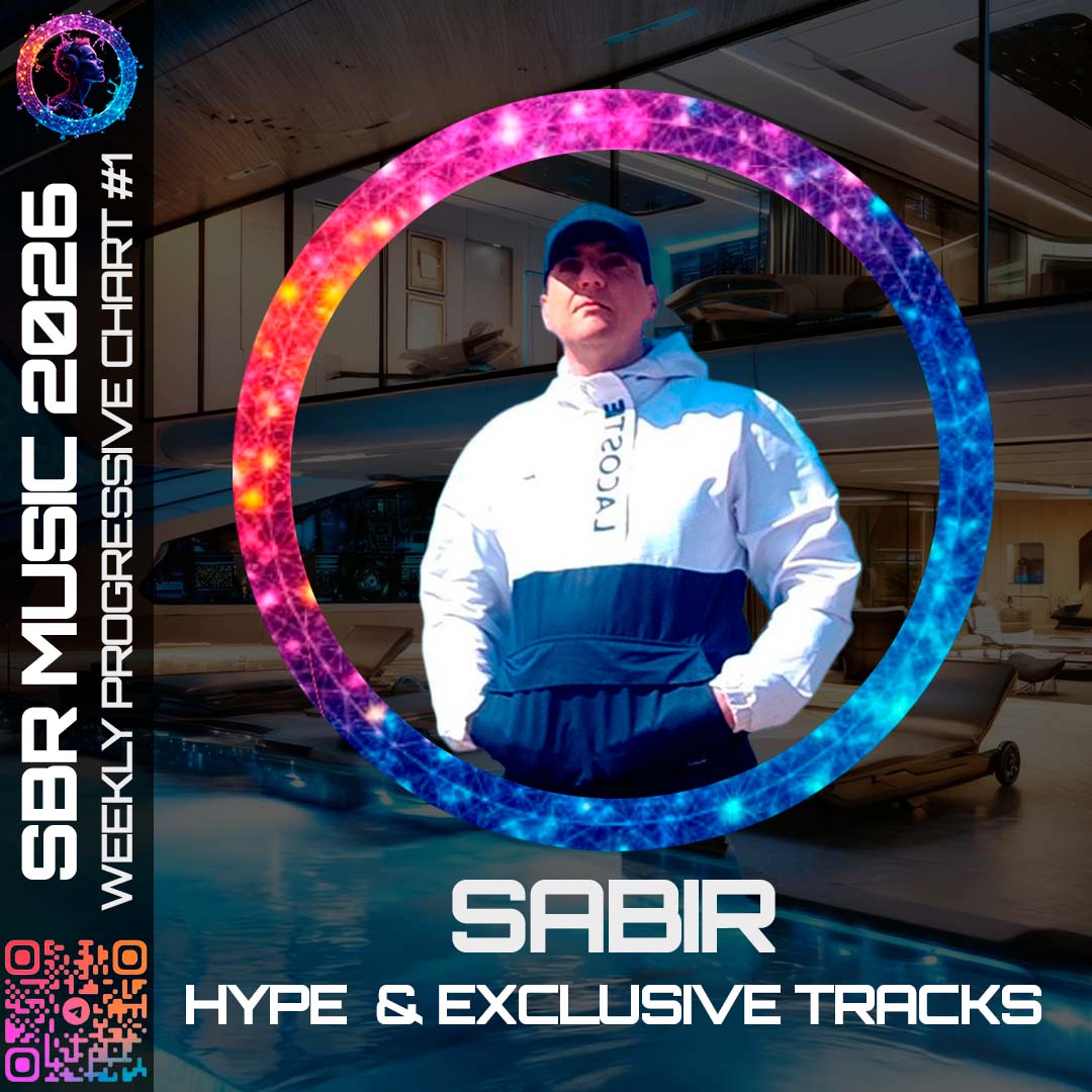  Sabir - Weekly Progressive Chart #1 [Intro Voice]