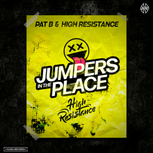 Cover Pat B & High Resistance - Jumpers In The Place