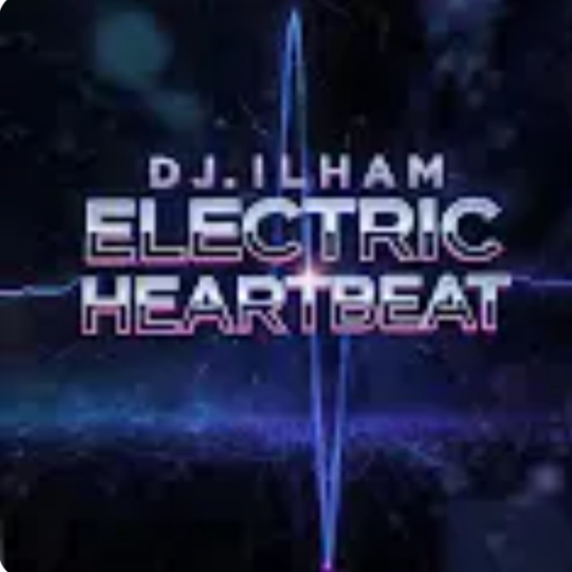 Cover DJ.ILHAM - ELECTRIC HEARTBEAT