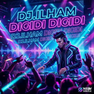 Обкладинка DJ.ILHAM - DIGIDI DIGIDI
