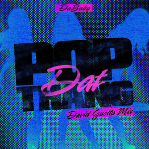 Обкладинка DaBaby - POP DAT THANG (David Guetta Mix)