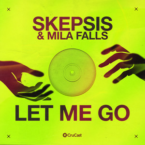 Обкладинка Skepsis & Mila Falls - Let Me Go