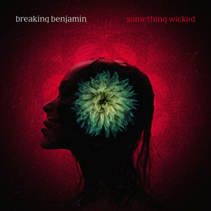 Обкладинка Breaking Benjamin - Something Wicked