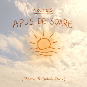 Обкладинка Rares - Apus de soare (Mentol & Sebuh Remix)