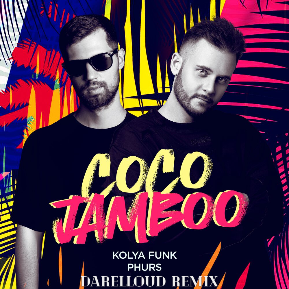  Kolya Funk, Phurs - Coco Jamboo (Darelloud Remix)