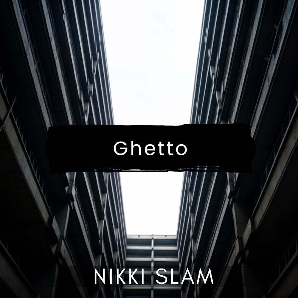  NIKKI SLAM - Ghetto