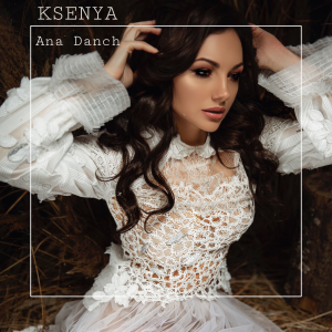  Ana Danch - KSENYA