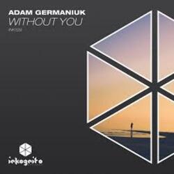 Обкладинка Adam Germaniuk - Without You (Extended Mix)