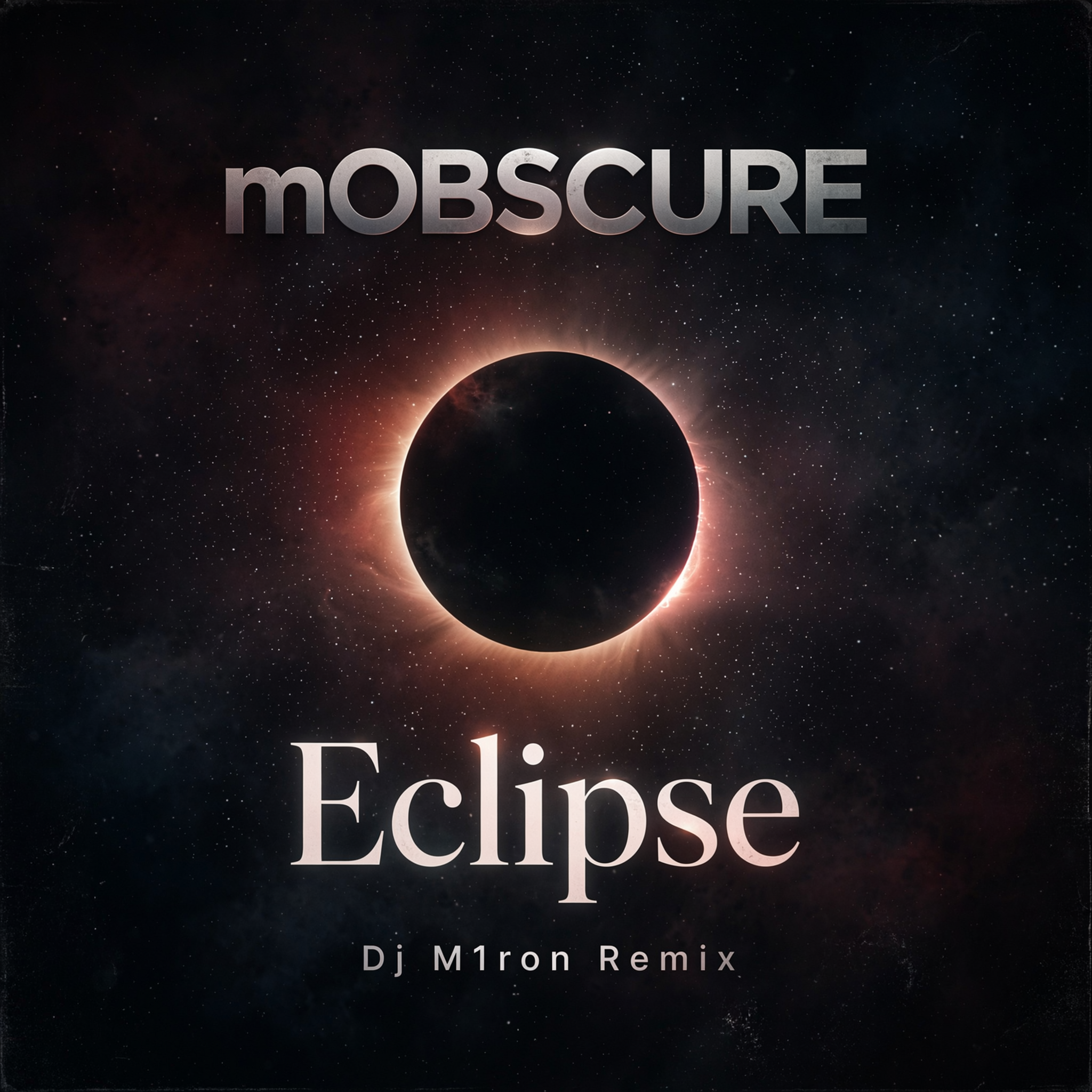  mOBSCURE - Eclipse (Dj M1ron Remix)